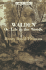 Walden: Or, Life in the Woods