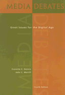 Media Debates: Great Issues for the Digital Age
