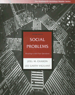 Social Problems: Readings with Four Questions (Wadsworth Sociology Reader) Joel M. Charon and Lee G. Vigilant