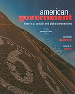 American Government: Historical, Popular, and Global Perspectives
