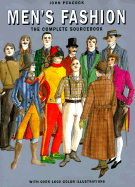 Men's Fashion: The Complete Sourcebook