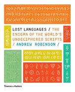 Lost Languages: The Enigma of the World's Undeciphered Scripts