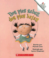 DOS Pies Suben, DOS Pies Bajan