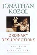 Ordinary Resurrections: Children in the Years of Hope