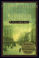 Martin Dressler: The Tale of an American Dreamer
