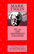 No. 44, the Mysterious Stranger