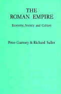 The Roman Empire: Economy, Society, and Culture