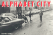 Alphabet City: (A Centennial Book)