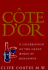 Cote D'Or: A Celebration of the Great Wines of Burgundy