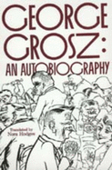 George Grosz, an autobiography
