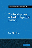 The Development of English Aspectual Systems: Aspectualizers and Post-Verbal Particles
