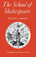 The School of Shakespeare: The Influence of Shakespeare on English Drama 1600 42