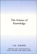 Science of knowledge (Wissenschaftslehre) with the First and Second introductions