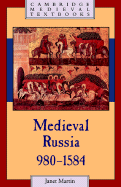 Medieval Russia, 980 1584