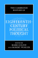 The Cambridge History of Eighteenth-Century Political Thought