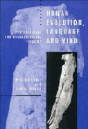 Human Evolution, Language and Mind: A Psychological and Archaeological Inquiry