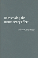 Reassessing the Incumbency Effect