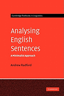 Analysing English Sentences: A Minimalist Approach