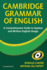 Cambridge Grammar of English: A Comprehensive Guide Spoken and Written English Grammar and Usage