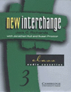New Interchange Class Audio Cassettes 3: English for International Communication