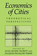 Economics of Cities: Theoretical Perspectives