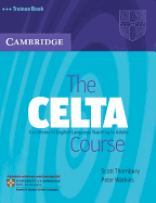 The CELTA Course Trainee Book: Certificate in English Language Teaching to Adults