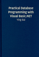 Practical Database Programming with Visual Basic.Net