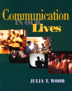 Communication in Our Lives-Textbook Only