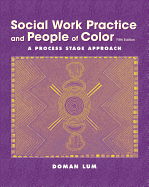 Social Work Practice and People of Color: A Process-Stage Approach