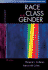 Race, Class, and Gender: An Anthology