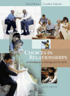 Choices in Relationships: Introduction to Marriage and Family