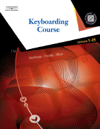 Keyboarding Course, Lessons 1-25 for Microsoft Word 2007