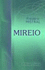 Mireio. Poemat Prowansalski W 12 Pie�?Niach. Prze�?O�Y�? Adam M-Ski