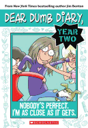 Dear Dumb Diary Year Two #3: Nobody's Perfect. I'm as Close as It Gets.