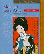 East Asia: From 1600 v. 2: A Cultural, Social, and Political History