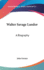 Walter Savage Landor: A Biography