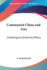 Communist China and Asia: Challenge to American Policy