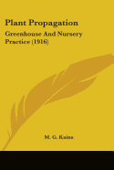 Plant Propagation; Greenhouse and Nursery Practice