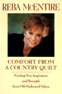 Comfort from a Country Quilt: Finding New Inspiration and Strength in Old-Fashioned Values