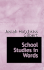 School Studies in Words