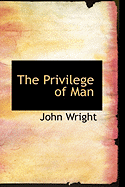 The Privilege of Man