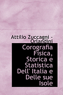 Corografia Fisica, Storica E Statistica Dell' Italia E Delle Sue Isole