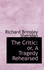 The Critic: Or, a Tragedy Rehearsed