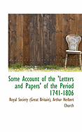Some Account of the 'Letters and Papers' of the Period 1741-1806