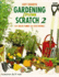 Gardening from Scratch 2