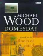 Domesday: A Search for the Roots of England