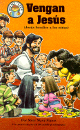 Vengas a Jesus: Jesus Bendice a Los Ninos