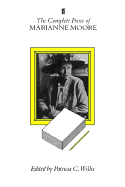 The complete prose of Marianne Moore