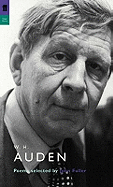 W. H. Auden: Poems Selected by John Fuller