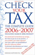 Check Your Tax 2006-2007: The Complete Guide